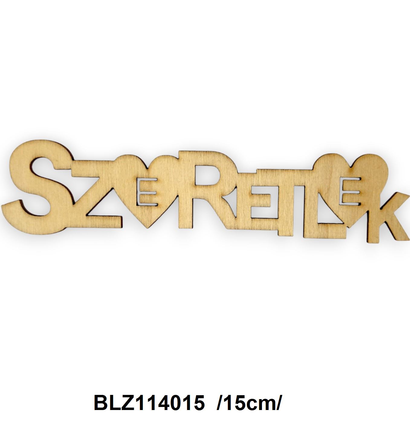 Fa ""Szeretlek"" felirat /15cm/
